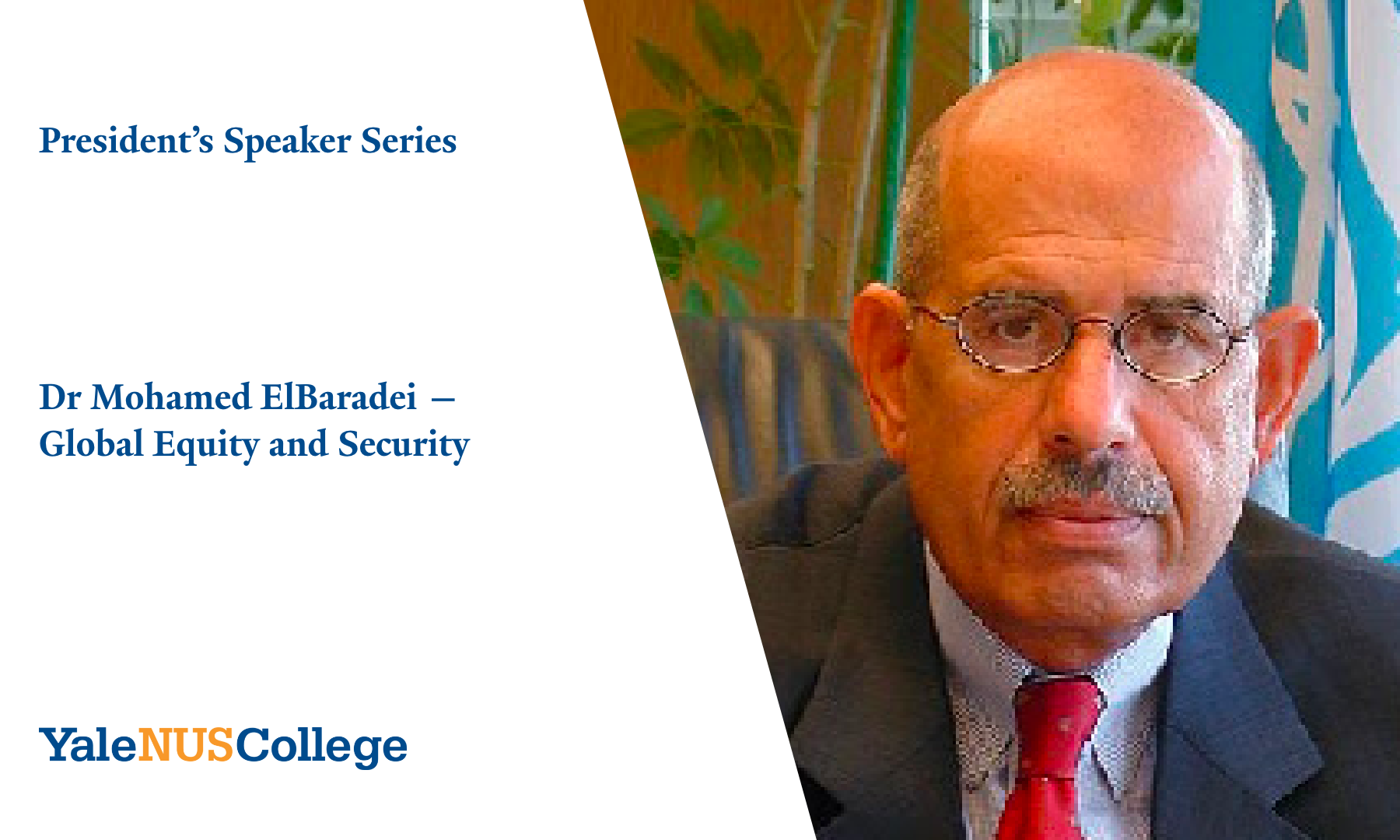 Dr Mohamed ElBaradei -- Global Equity and Security