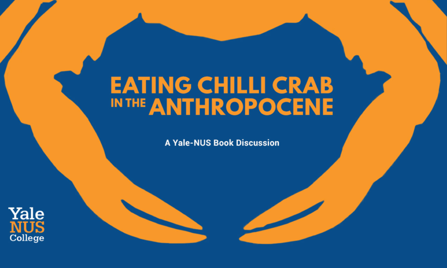 Eating Chili Crab in the Anthropocene