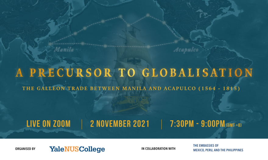 A Precursor to Globalisation: The Galleon Trade Between Manila and Acapulco (1564 to 1815)